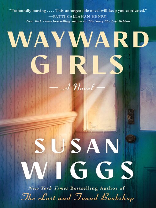 Title details for Wayward Girls by Susan Wiggs - Wait list